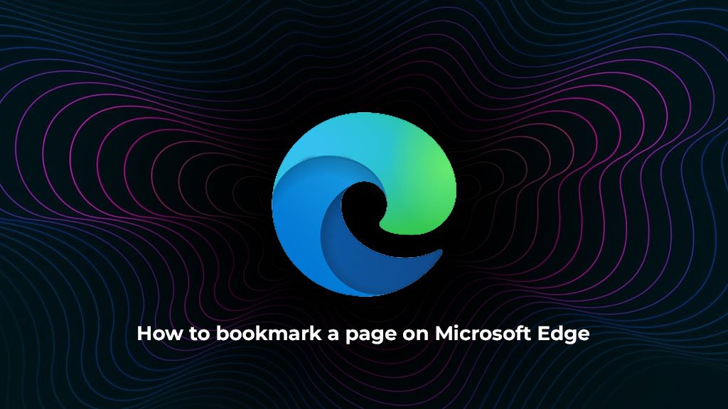 How to bookmark a page on Microsoft Edge